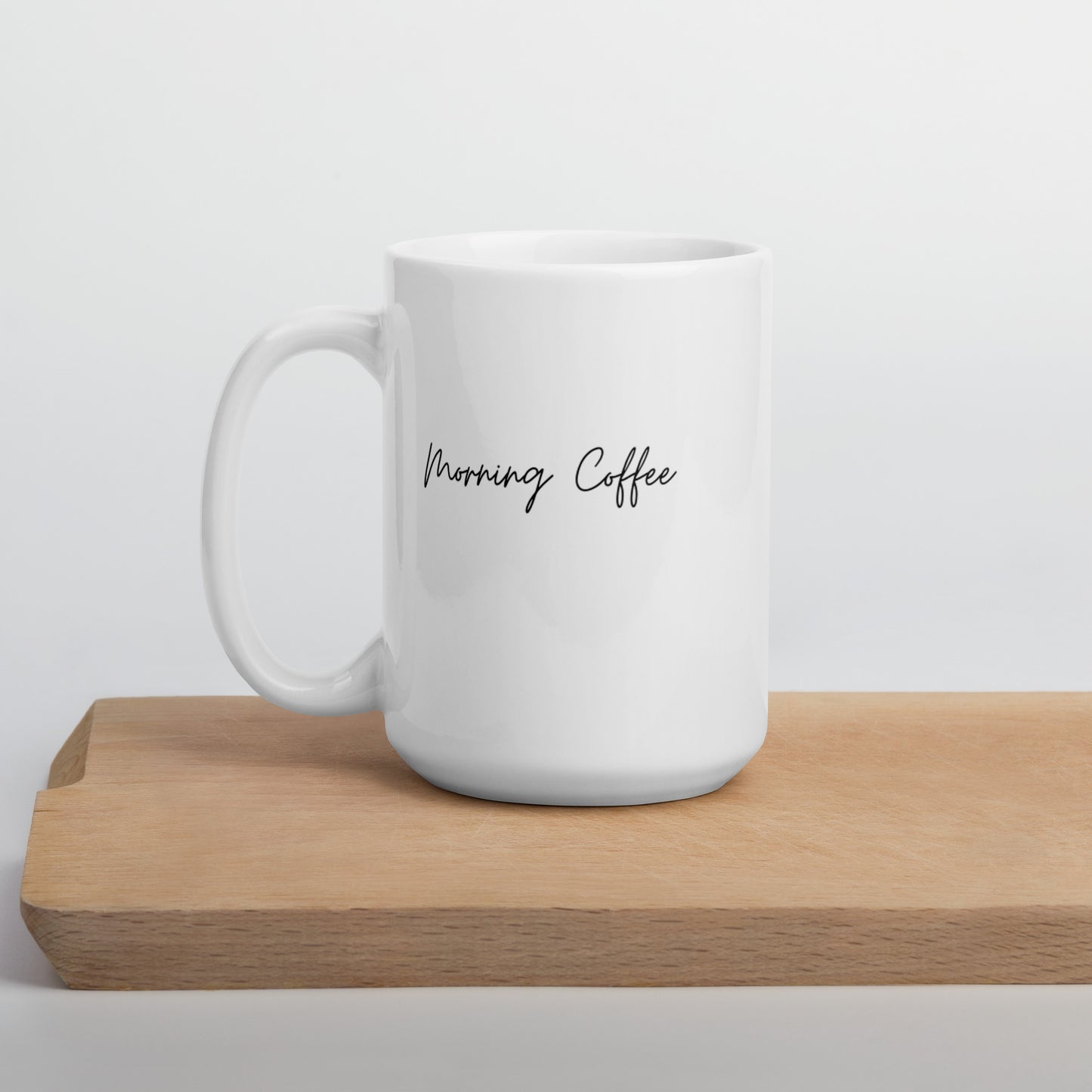 "Morning Coffee" White glossy mug